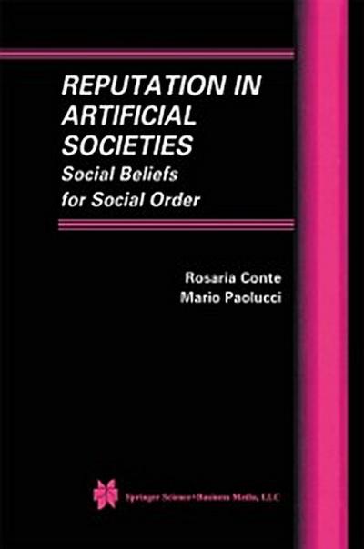 Reputation in Artificial Societies