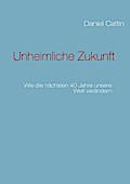 Unheimliche Zukunft