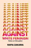 Against White Feminism