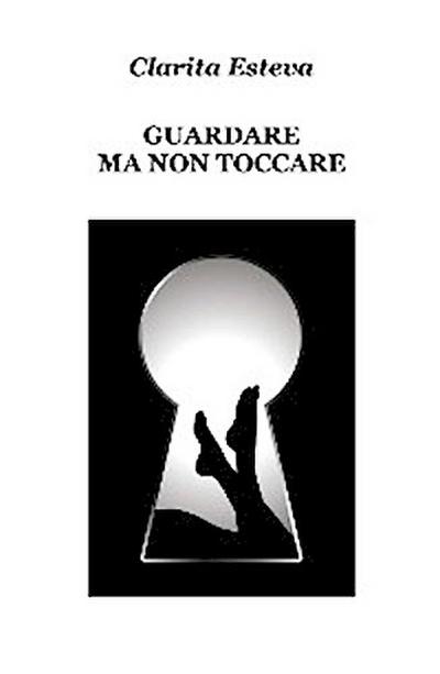 Guardare ma non toccare