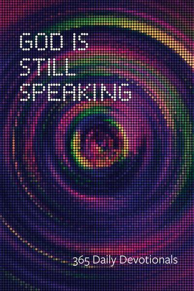 God Is Still Speaking