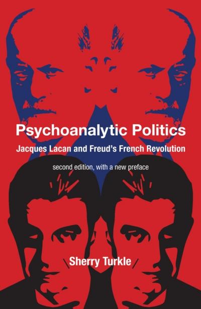 Psychoanalytic Politics, second edition, with a new preface