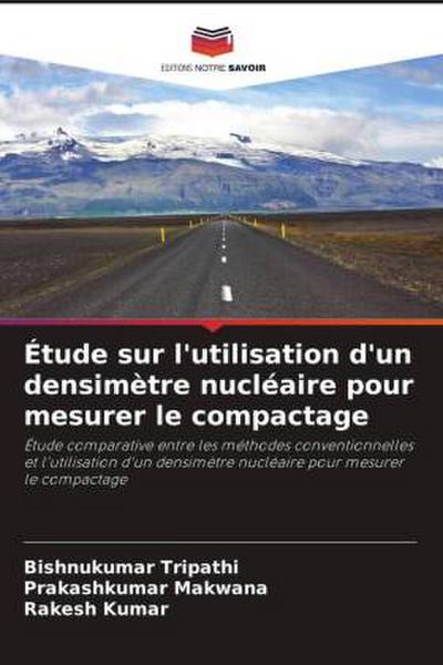 Étude sur l’utilisation d’un densimètre nucléaire pour mesurer le compactage