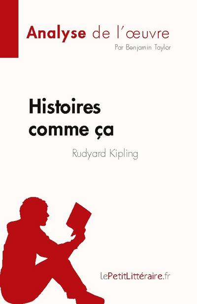 Histoires comme ça de Rudyard Kipling (Analyse de l’¿uvre)