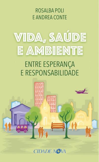 Vida, saúde e ambiente