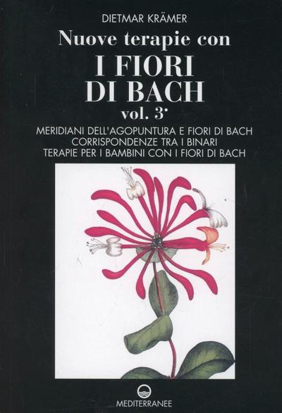 Krämer, D: Nuove terapie con i fiori di Bach