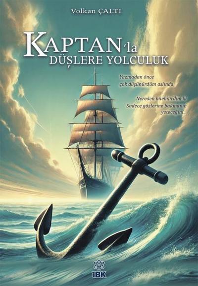 Kaptanla Düslere Yolculuk