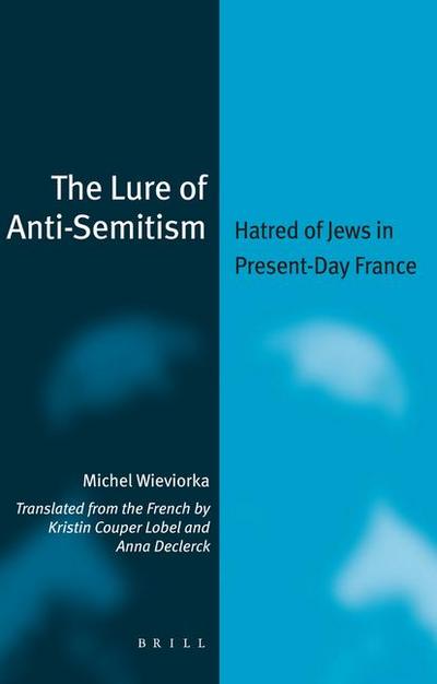 The Lure of Anti-Semitism