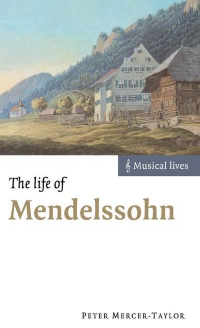 The Life of Mendelssohn