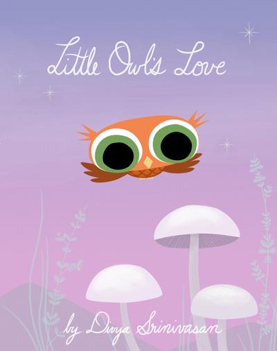 Srinivasan, D: Little Owl’s Love
