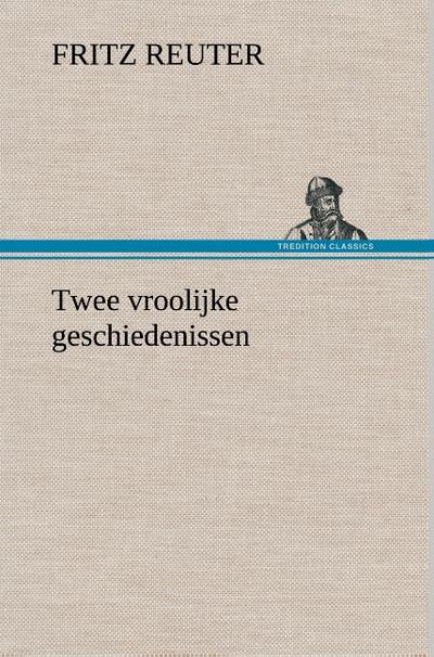 Twee vroolijke geschiedenissen