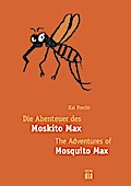 Die Abenteuer des Moskito Max - The Adventures of Mosquito Max