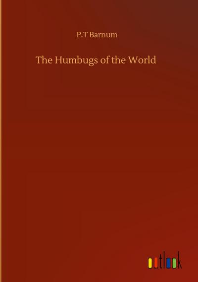 The Humbugs of the World