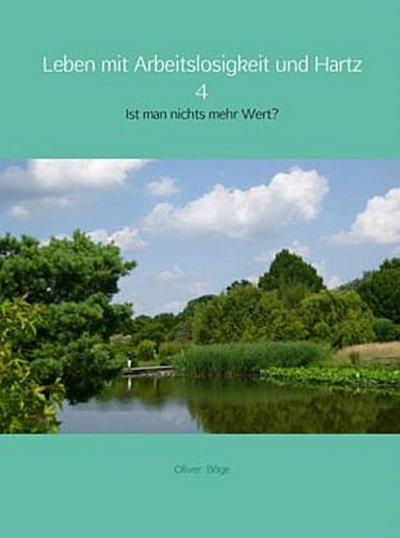 Leben mit Arbeitslosigkeit und Hartz 4