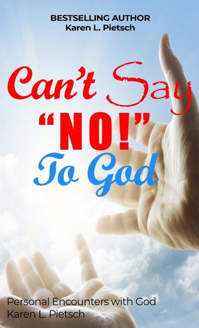 Can’t Say "NO" to God