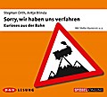 Sorry, wir haben uns verfahren - Kurioses aus der Bahn, 1 Audio-CD