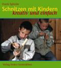 Schnitzen mit Kindern