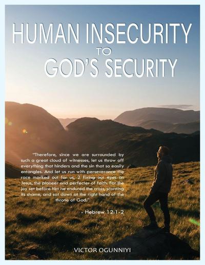 Human Insecurity To God’s Security