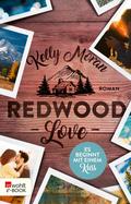 Redwood Love – Es beginnt mit einem Kuss