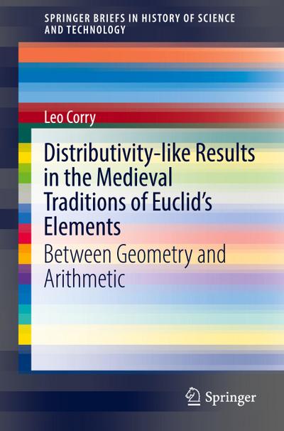 Distributivity-like Results in the Medieval Traditions of Euclid’s Elements