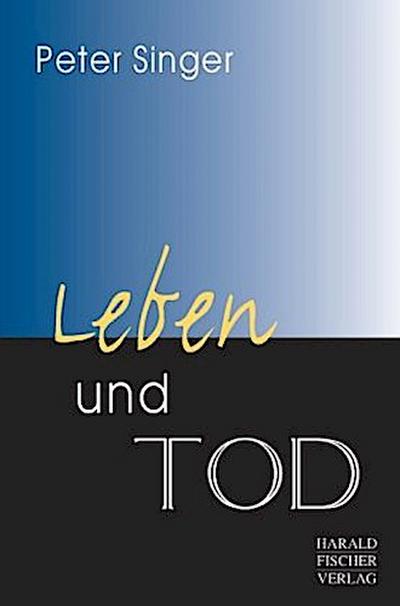 Leben und Tod