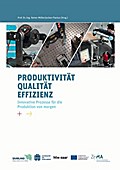 Produktivität - Qualität - Effizienz