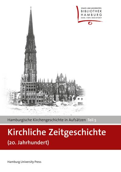 Kirchliche Zeitgeschichte (20. Jahrhundert)