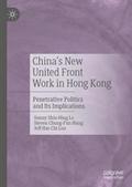 China’s New United Front Work in Hong Kong