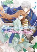 The Emperor’s Lady-in-Waiting Is Wanted as a Bride (Manga) Volume 3