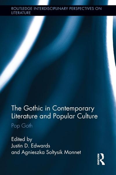 The Gothic in Contemporary Literature and Popular Culture