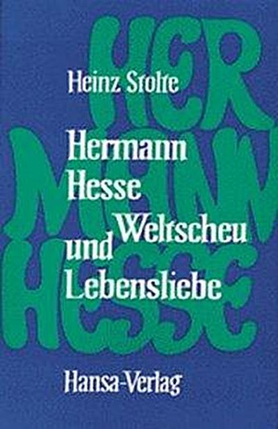 Stolte: Hermann Hesse - Weltscheu