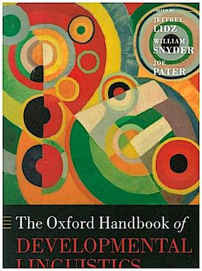 Oxford Handbook of Developmental Linguistics