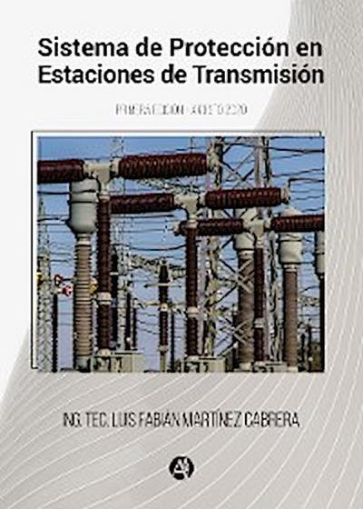 Sistema de protección en estaciones de transmisión