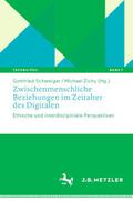 Zwischenmenschliche Beziehungen im Zeitalter des Digitalen