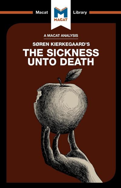 An Analysis of Soren Kierkegaard’s The Sickness Unto Death