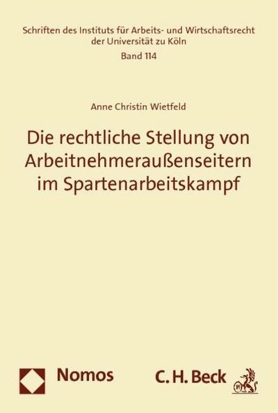 Die rechtliche Stellung von Arbeitnehmeraußenseitern im Spartenarbeitskampf