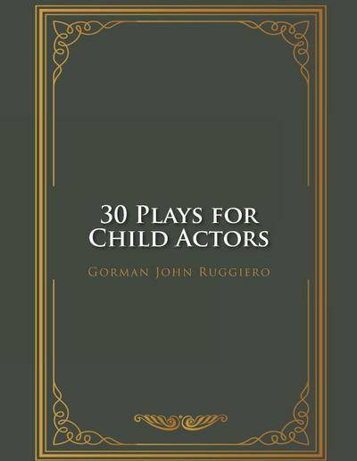 30 Plays for Child Actors