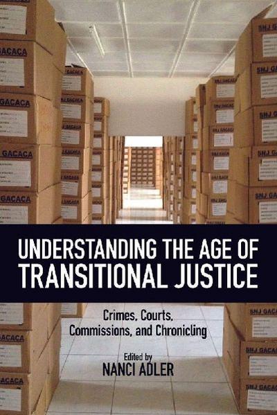 Understanding the Age of Transitional Justice