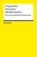 Descartes’ "Meditationen über die Grundlagen der Philosophie"