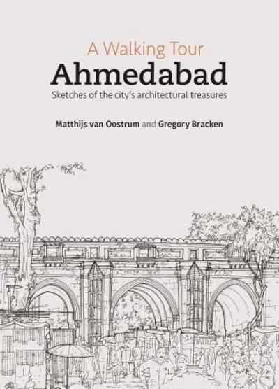 A Walking Tour: Ahmedabad
