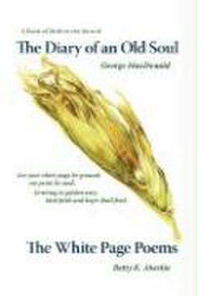 The Diary of an Old Soul & the White Page Poems