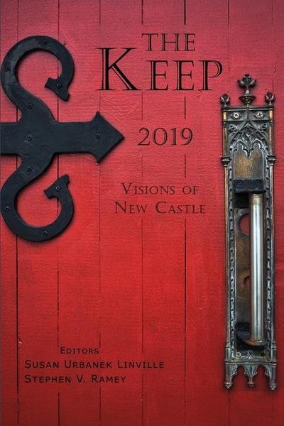 The Keep: Visions of New Castle