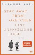 Stay away from Gretchen von Susanne Abel | Ebook