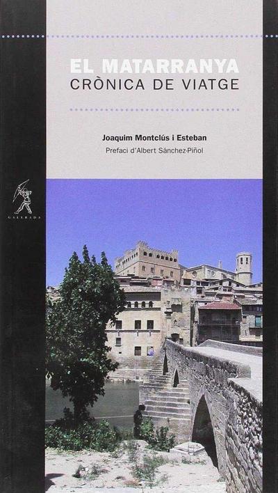 El Matarranya : crònica de viatge