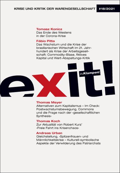 exit! Krise und Kritik der Warengesellschaft: Heft 18: Heft 18/2021