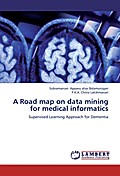 A Road map on data mining for medical informatics