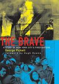The Brave, a Story of New York City’s Firefighters