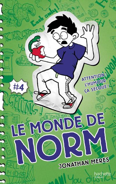 Le Monde de Norm - Tome 4 - Attention : l’humour, ça secoue !