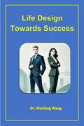 Life Design Towards Success