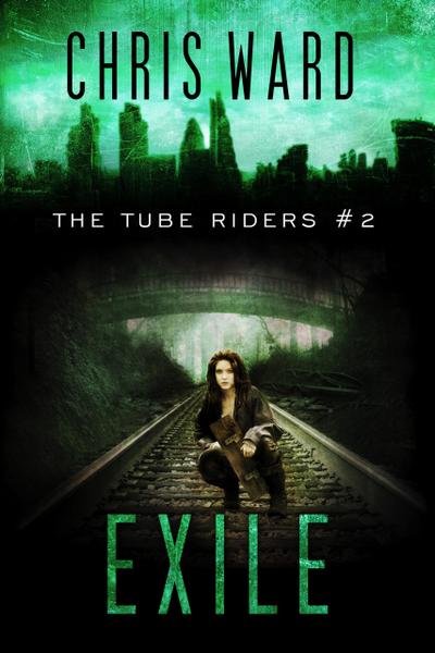 Exile (The Tube Riders, #2)